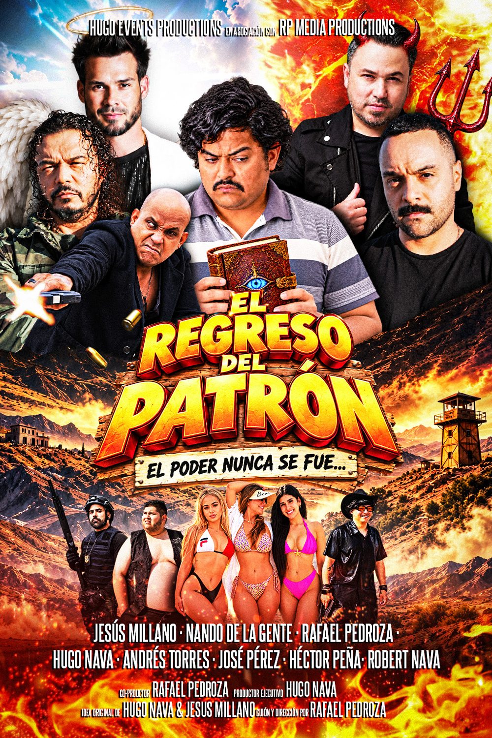 Póster oficial de El Regreso del Patrón: el elenco sobre un desierto en llamas, con el lema El poder nunca se fue