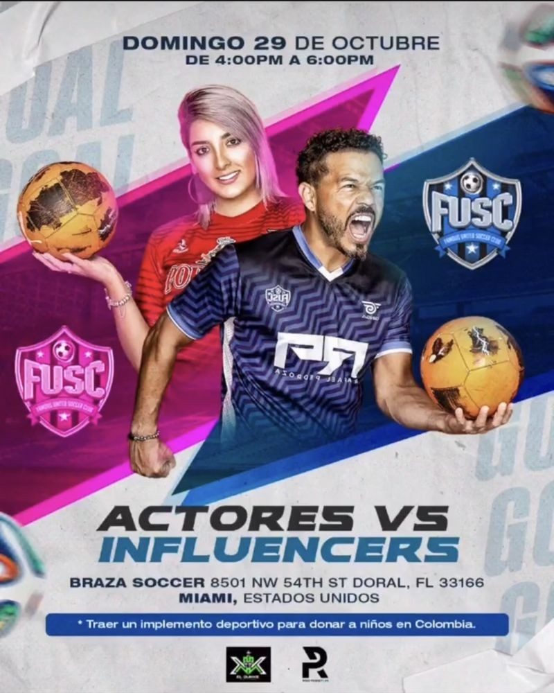 Afiche del partido Actores vs Influencers en Braza Soccer, Doral